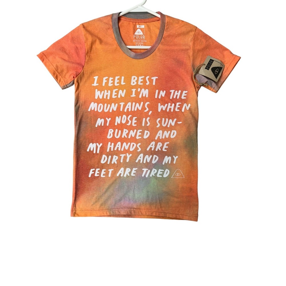 Poler‎ Shirt Women Small Orange Tie Dyed Graphic Tee Inspirational Saying NWT